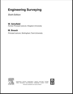 Engineering surveying by w. schofield and M. Breach