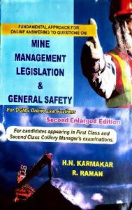 Mine management legislation and general safety by H N Karmakar & R Raman
